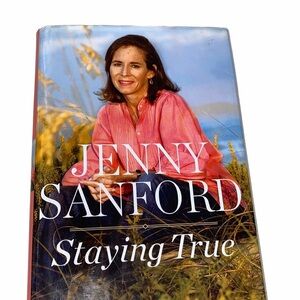 Staying True by Jenny Sanford hardback book